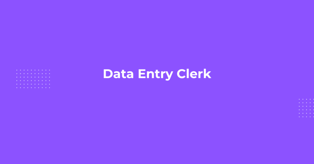 Data Entry Clerk