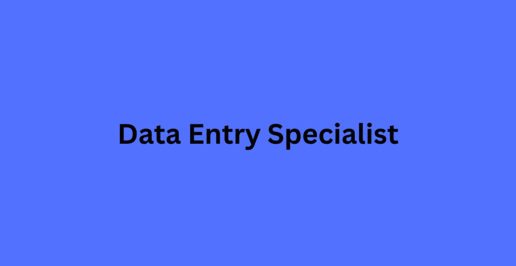 Data Entry Specialist
